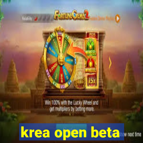 krea open beta